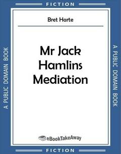 Mr Jack Hamlins Mediation