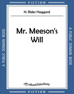 Mr. Meeson's Will