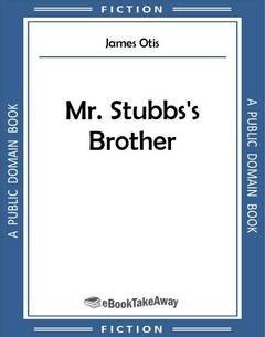 Mr. Stubbs's Brother