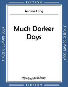 Much Darker Days