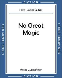 No Great Magic