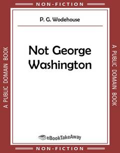 Not George Washington