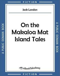 On the Makaloa Mat Island Tales