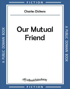 Our Mutual Friend