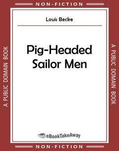 Pig-Headed Sailor Men