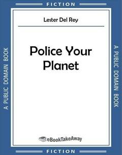 Police Your Planet