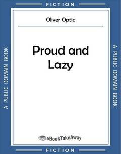Proud and Lazy