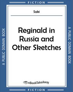 Reginald in Russia and Other Sketches