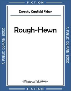 Rough-Hewn