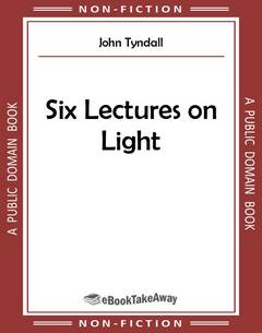 Six Lectures on Light