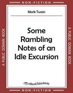 Some Rambling Notes of an Idle Excursion