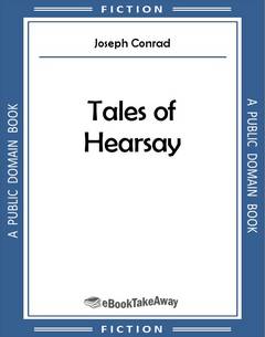 Tales of Hearsay