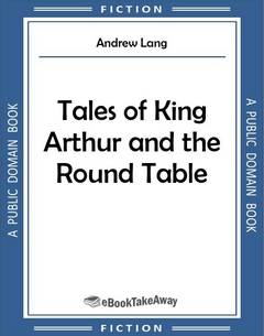 Tales of King Arthur and the Round Table