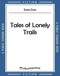 Tales of Lonely Trails