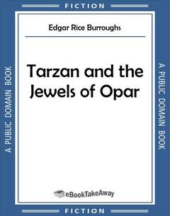Tarzan and the Jewels of Opar