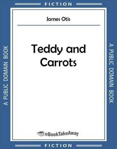Teddy and Carrots