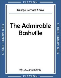 The Admirable Bashville