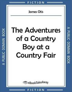 The Adventures of a Country Boy at a Country Fair