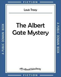 The Albert Gate Mystery