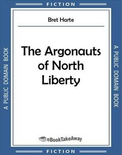 The Argonauts of North Liberty