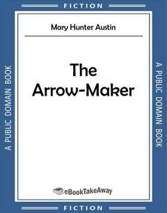 The Arrow-Maker