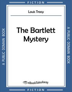 The Bartlett Mystery