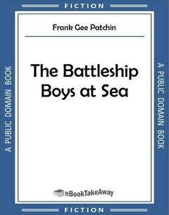 The Battleship Boys at Sea