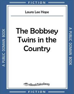 The Bobbsey Twins in the Country