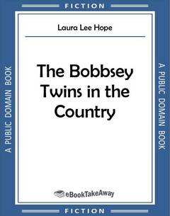 The Bobbsey Twins in the Country