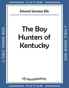 The Boy Hunters of Kentucky