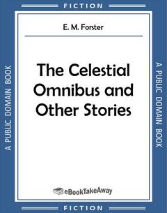 The Celestial Omnibus and Other Stories