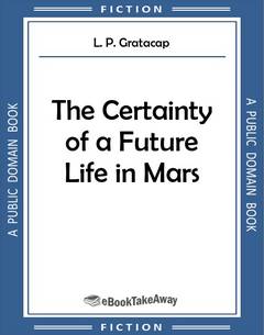 The Certainty of a Future Life in Mars