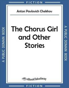 The Chorus Girl and Other Stories