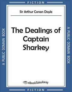 The Dealings of Captain Sharkey