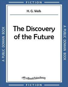 The Discovery of the Future