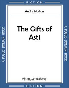 The Gifts of Asti