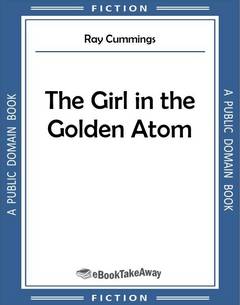 The Girl in the Golden Atom