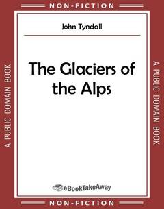 The Glaciers of the Alps