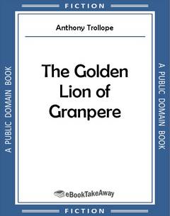 The Golden Lion of Granpere