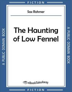 The Haunting of Low Fennel