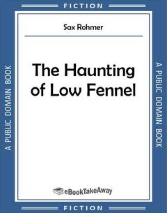 The Haunting of Low Fennel