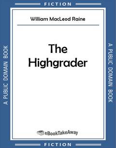 The Highgrader