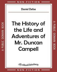 The History of the Life and Adventures of Mr. Duncan Campell