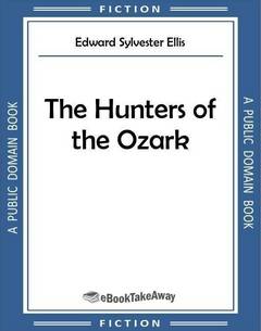 The Hunters of the Ozark