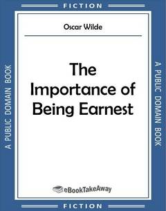 The Importance of Being Earnest