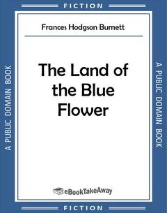 The Land of the Blue Flower