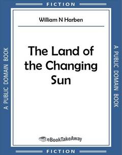 The Land of the Changing Sun