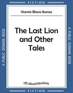 The Last Lion and Other Tales