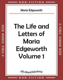 The Life and Letters of Maria Edgeworth Volume 1