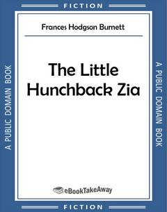 The Little Hunchback Zia